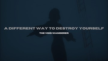 The Void Wanderer - a different way to destroy yourself (Full Album)