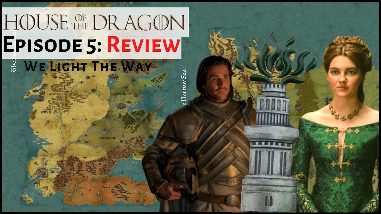 House Of The Dragon Episode 5 Review (We Light The Way) - HBO Game Of