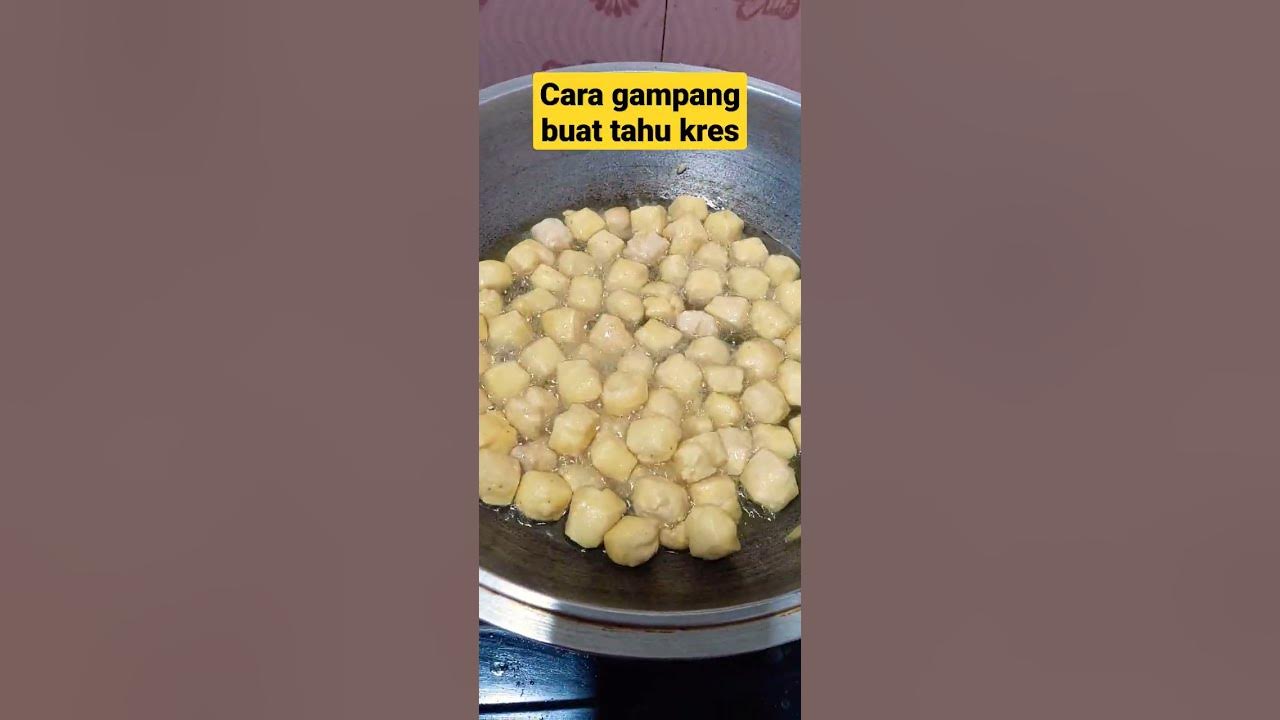 tahu kres renyah #tahu tahu kres renyah #tahu