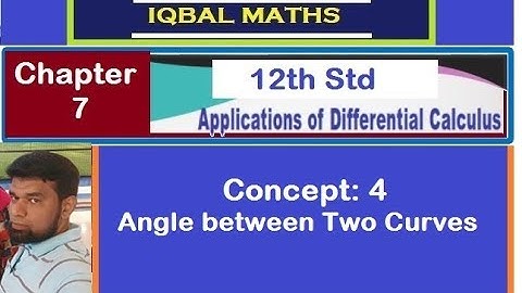 TN Class 12 Maths Concept-4 Applications of Differential Calculus வகை நுண்கணிதத்தின் பயன்பாடுகள்