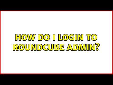 How do I login to Roundcube admin?