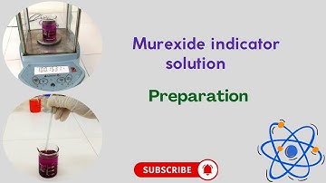 Murexide indicator solution 0.15% (w/w) - Preparation