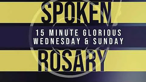 15 Minute Rosary - Glorious - Wednesday & Sunday - SPOKEN ONLY - Simple Rosary Video in English