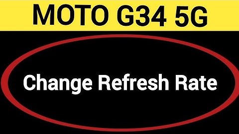 How to change refresh rate Moto G34 5G, refresh rate change kaise karen
