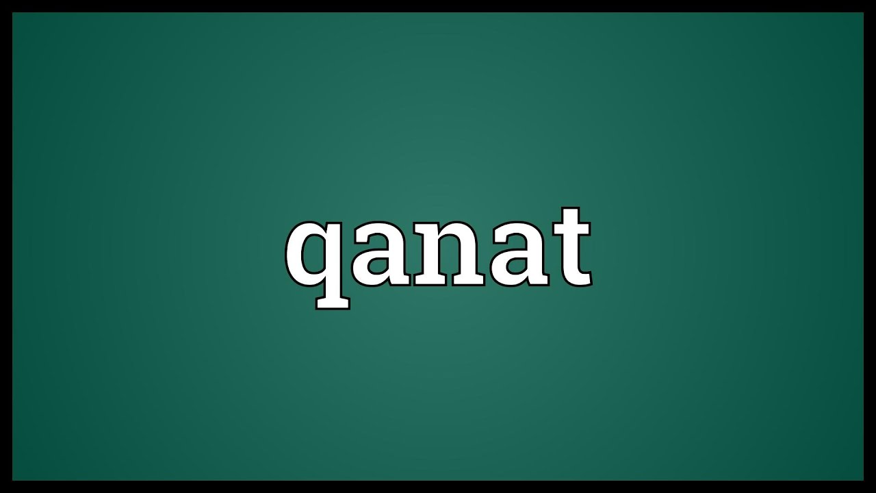 Qanat Meaning Youtube