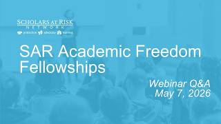 SAR 2026/27 Academic Freedom Fellowships - Q&A webinar, 7 May 2026 (zoom recording)