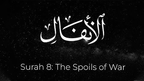 08 : Surah Al-Anfaal Full (HD)| سورة الانفال |