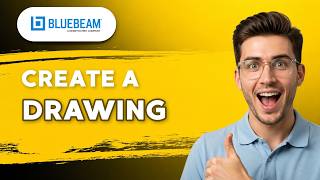 How to Create a Drawing in Bluebeam [2026 Full Guide]