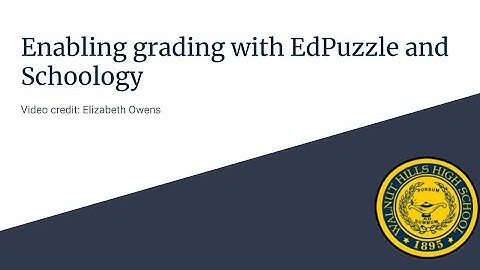 Enabling grading with Edpuzzle in Schoology