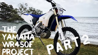 The WR450f Project (Part 2)