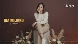 Yovie & Nuno – Dia Milikku | Cover by PI7U