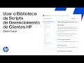 Como usar a Biblioteca de Scripts de Gerenciamento de Clientes HP (CMSL) | HP Support