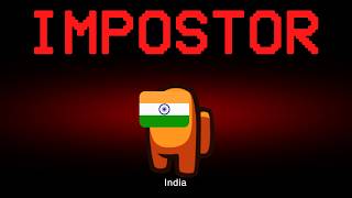 Among Us but India is the Impostor