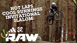 VITAL RAW - Hot Laps Cool Runnings Invitational Slalom Race Action!