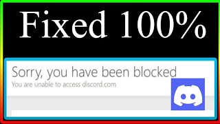 How to Fix Sorry, you have been blocked on Discord | Fix You are unable to access 