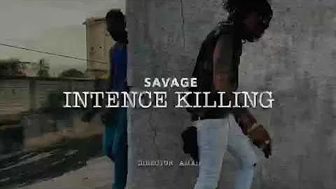 Savage Savo - Intence Killing (Official Video)
