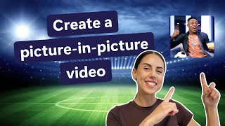 How to create a pictureinpicture video (2024)