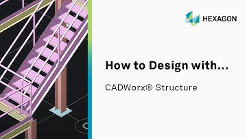 How To Design with...CADWorx® Structure