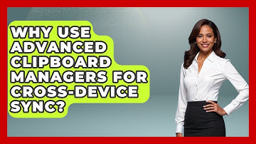 Why Use Advanced Clipboard Managers For Cross-device Sync? - Docs and Sheets Pro