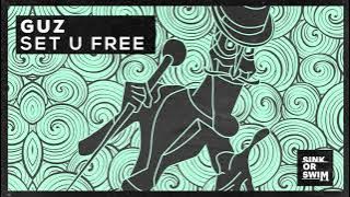 Guz - Set U Free