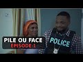 Pile Ou Face :Épisode 1