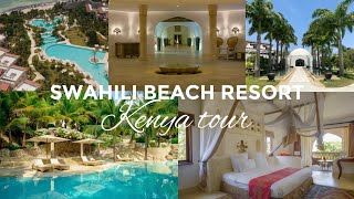 Swahili Beach Resort & Spa, Kenya | 5 star hotel in Africa 🇰🇪