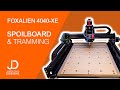 Making a spoilboard and tramming the 4040-XE  CNC from FoxAlien