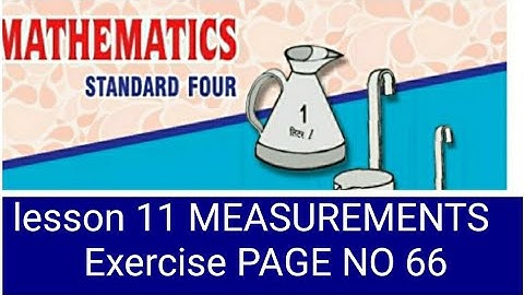 4th std mathematics exercise page no 66 lesson no 11 MEASUREMENTS   state board English/semi eng