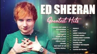Ed Sheeran Greatest Hits 2025 – Full Album Playlist – Best Songs Collection