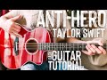 Anti-Hero Taylor Swift Guitar Tutorial // Anti-Hero Guitar // Guitar Lesson #964