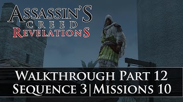 Assassins Creed - Revelations 100% Sync Walkthrough Part 12 (Sequence 3 | Memory 10)