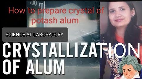 To prepare crystals of potash alum (FITKARI)