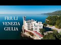Friuli Venezia Giulia: Cosa Vedere, Come e Perché Visitarla