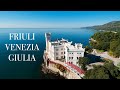 Friuli venezia giulia cosa vedere come e perch visitarla