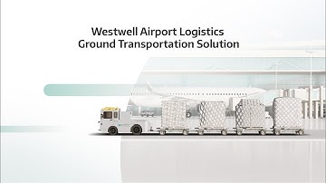Introducing Westwell Airport Logistics Ground Transportation Solution