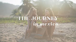 The Journey in Mexico