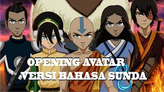 Avatar The Legend of Aang - Opening Versi Bahasa Sunda
