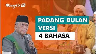Padang Bulan Versi 4 Bahasa | KH. Achmad Chalwani Nawawi | Bangkit TV