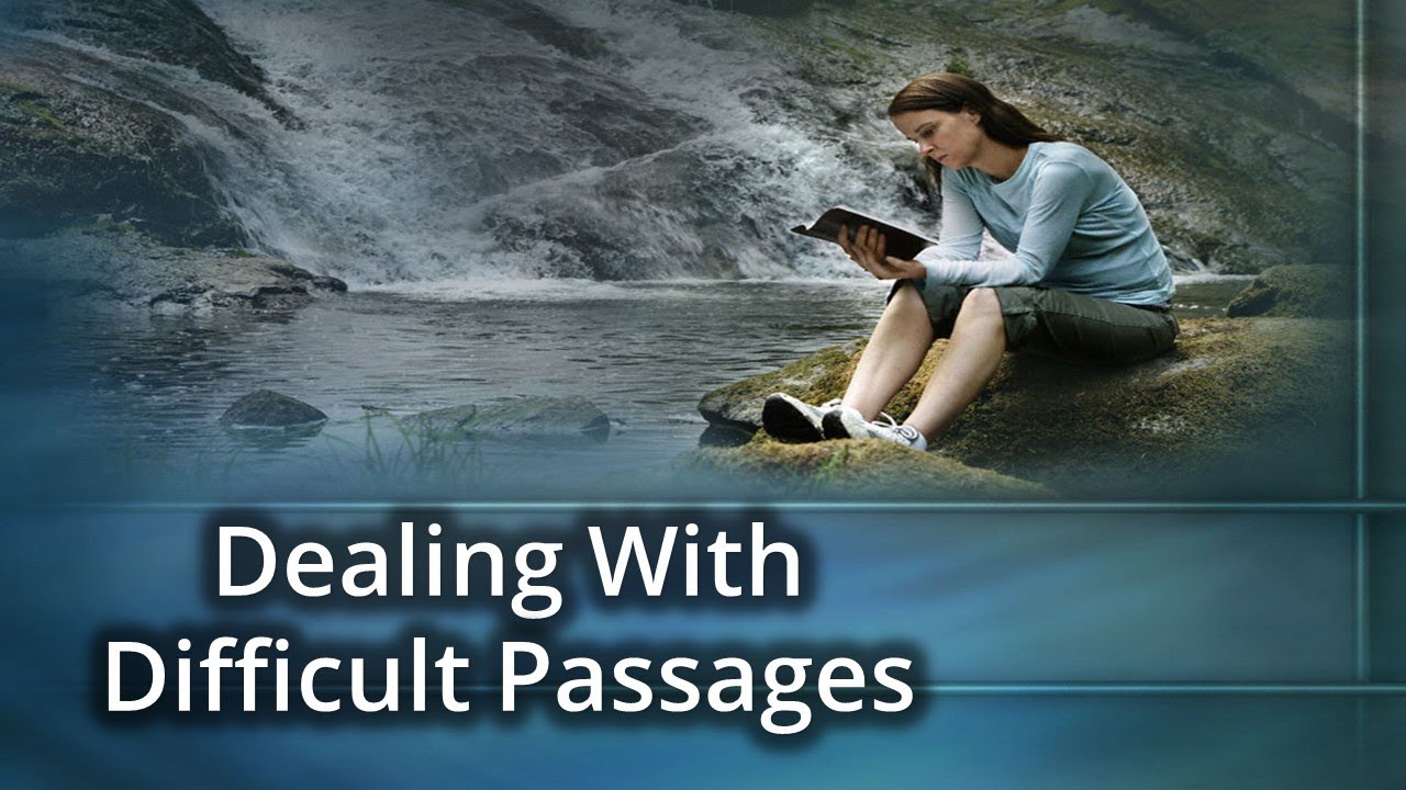 Dealing With Difficult Bible Passages | June 20, 2020
