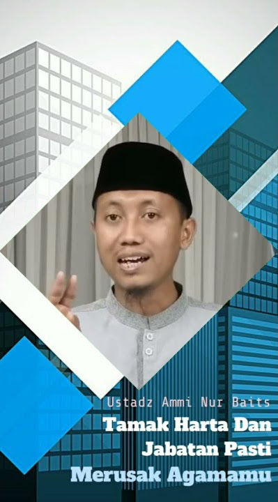 Tamak Harta Dan Jabatan Pasti Merusak Agamamu