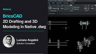 Details 2D drafting and 3D modelling in native .dwg | Octave BricsCAD Webinar Update