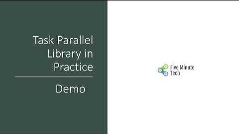 Task Parallel Library - TPL
