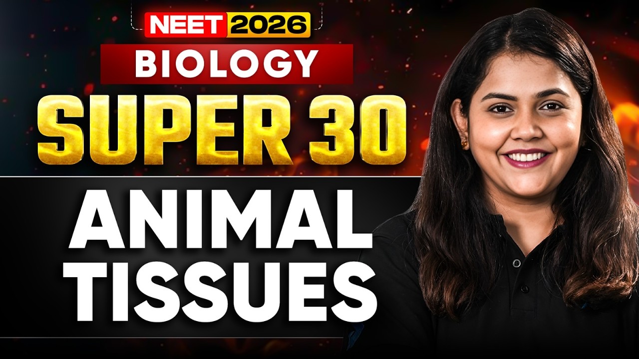NEET 2026 Biology | Animal Tissues🔥 | SUPER 30 Questions Series #neet2026 #neet #infinitylearn