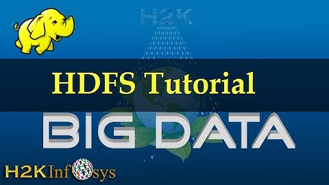 Hadoop BIG DATA Tutorial | HDFS Introduction | HDFS Tutorial for Beginners