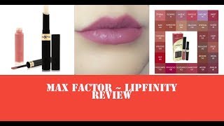 MAX FACTOR - LIPFINITY LIP COLOUR  REVIEW... 👍!👎!