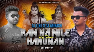 Ram Na Mile Hanuman Ke Bina I Ram Navam 2025 l Edm Drop MIx I Dj Liku X Dj Abinash (🎵 Description)