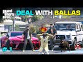 Deal with ballas  techno vihaan  gta 5 gameplay 1