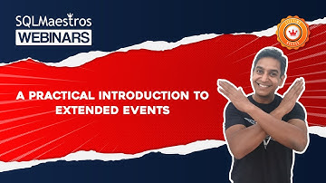 A Practical Introduction to Extended Events