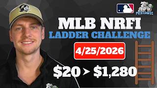MLB Picks & Predictions For Today 4/25/2026 - NRFI Ladder Challenge