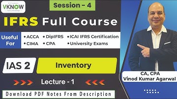 Free IFRS Full Course | IAS 2 - Inventory | CA CPA Vinod Kumar Agarwal | Lecture -1 | #IFRS